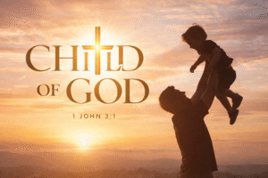 Daily devotional scripture – 1 John 3:1 April 1, 2026