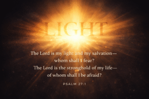 Daily devotional scripture โ Psalm 27:1 April 2, 2026